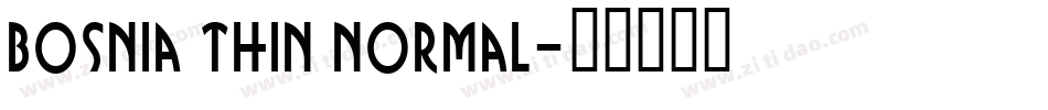 Bosnia Thin Normal字体转换